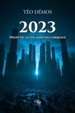 Demos Teo - 2023, Tome 3: Le vol noir des corbeaux.