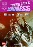 Graham Masterton et Frédéric Livyns - The Dark Gates of Madness.