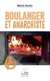 Mario Gotto - Boulanger et anarchiste.