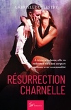 Gabrielle Delestre - Résurrection charnelle - Romance.