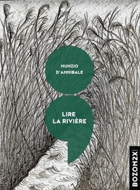 Nunzio D'annibale - Lire la rivière.