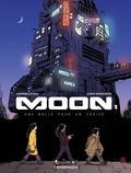 Johan Vandevelde et Stephan Louwes - Moon Tome 1 : Une balle pour un croisé.