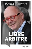 Marcel Javaux - Libre Arbitre - 50 ans de souvenirs foot.