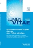 Henri Derroitte - Lumen Vitae N° 78/4 : Actrices et acteurs d'origines diverses dans l'Eglise catholique.