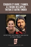 Michel Berhin et Damien Van Achter - Éduquer et vivre, s’aimer, à l’heure des applis TikTok et autre Tinder - Dossier de Couples et Familles hors-série.