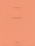 Pierre Chappuis - Le Noir De L'Ete.