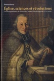 Damien Savoy - Eglise, sciences et révolutions - La correspondance du chanoine Charles-Aloyse Fontaine (1754-1834).