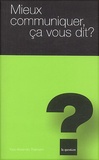 Yves-Alexandre Thalmann - Mieux communiquer ça vous dit ?.