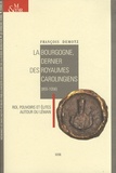 François Demotz - La Bourgogne, dernier des royaumes carolingiens (855-1056) - Roi, pouvoirs et élites autour du Léman.