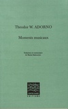 Theodor W. Adorno - Moments musicaux.