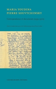 Maria Youdina et Pierre Souvtchinsky - Correspondance et documents (1959-1970). 2 CD audio