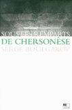 Serge Boulgakov - Sous Les Remparts De Chersonese.