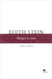 Edith Stein - Malgre La Nuit. Edition Bilingue Francais-Allemand.