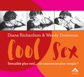 Diana Richardson et Wendy Doeleman - Cool Sex - Sexualité plus cool... vie amoureuse plus simple ? Un manuel pour les jeunes adultes.