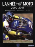 Stan Perec et Jean-Claude Schertenleib - L'Annee Grands Prix Moto 2000-2001.