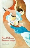 Michel Froidevaux - Marcel Vidoudez - Volume 2, Dessinateur érotique.