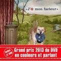 Hubert Froidevaux et Jacques Froidevaux - J'aime mon facteur (livre + DVD) - Grand prix 2013 du DVD.