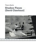 Thierry Davila - Shadow Pieces (David Claerbout).