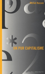 Michel Husson - Un pur capitalisme.