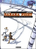  Reynès et Frédéric Brrémaud - Banana Fight Tome 1 : Le choc des Titans.