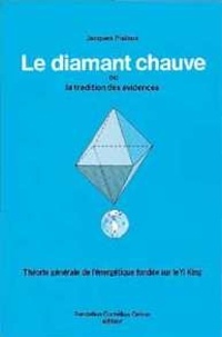 Jacques Pialoux - Diamant chauve - Énergétique et Yi-king.