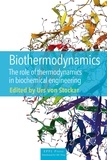 Urs von Stockar - Biothermodynamics - The role of thermodynamics in biochemical engineering.