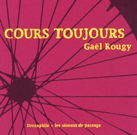 Gaël Rougy - Cours toujours.