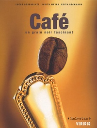 Edith Beckmann et Lucas Rosenblatt - Café. - Un grain noir fascinant.