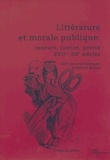 Jean Kaempfer et Jérôme Meizoz - Etudes de Lettres N° 266, 12/2003 : Littérature et morale publique - Censure, justice, presse XVIIe-XXe siècles.