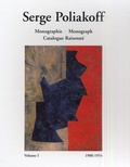 Gérard Durozoi et Alexis Poliakoff - Serge Poliakoff Monographie : Monograph, Catalogue raisonné - Volume 1 1900-1954 (Coffret 2 volumes).