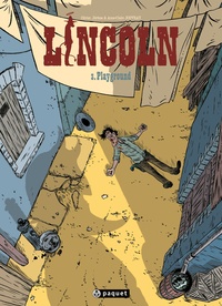 Olivier Jouvray et Jérôme Jouvray - Lincoln Tome 3 : Playground.