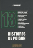Cyril Guinet - 13 Histoires de poison.