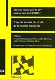  Collectif Cedidac - Aspects actuels du droit de la société anonyme - Travaux réunis pour le 20ème anniversaire du CEDIDAC (1985-2005).