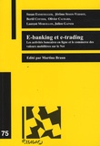 Martina Braun et Susan Emmenegger - E-banking et e-trading - Les activités bancaires en ligne et le commerce des valeurs mobilières sur le Net.