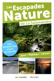 Julien Perrot - Les escapades nature de La Salamandre - Jura, Plateau, Léman.