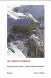 Fabienne Defaye - Les cabanes de montagne - Pourquoi ne pas en rester à quelques planches de mélèzes ?. 1 DVD