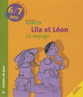 Nicole Rossi - Lila et Léon 6/7 ans - Les amis, Le voyage, Le tri.
