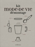 Stéphane Fretz et Alexandre Loye - Mode de vie - Kit de démontage.