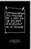 Jacques Roman et Christophe Fovanna - Communication au monde de l'art sur le secret aveuglant de la Joconde.