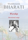 Shuddhananda Bharati - Worship - Devotional songs.