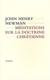 John Henry Newman - Méditations sur la doctrine chrétienne.