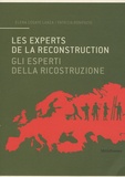 Elena Cogato Lanza - Les experts de la reconstruction - Editions bilingue.