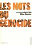 David Collin et Régine Waintrater - Les mots du génocide.