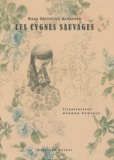 Hans Christian Andersen - Les cygnes sauvages.