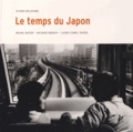 Marie-Jo Butor et Olivier Delhoume - Le temps du Japon  ; Cent instants japonais.