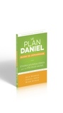 Rick Warren et Daniel G. Amen - Le plan Daniel - Guide de démarrage.
