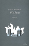 Nanni Balestrini - Blackout - Précédé de Vivre à Milan et suivi d'Hypocalypse.
