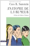 Cass Sunstein - Anatomie de la rumeur.