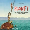 Lionel Gauthier - Plouf ! - Une histoire de la baignade dans le Léman.