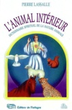 Pierre Lassalle - L'animal Interieur - Dictionnaire de la nature animale.
